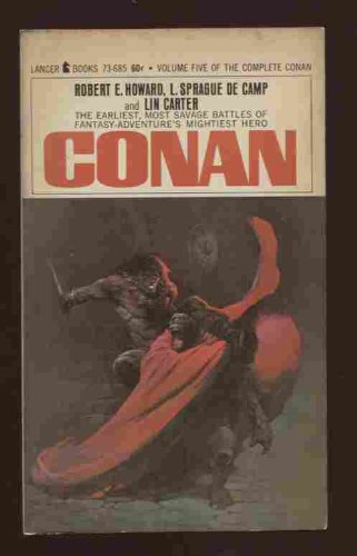 Conan [Volume Five of the Complete Conan][Lancer 73-685] (Mass Market Paperback)