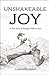 Unshakeable Joy: A True Sto...