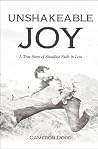 Unshakeable Joy: ...