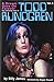 A Dream Goes on Forever: The Continuing Story of Todd Rundgren by Billy James (2002-12-03)