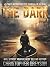 The Dark 2: A Post-Apocalyptic Thriller Serial