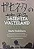 Gaseneta Wasteland by Osato Toshiharu