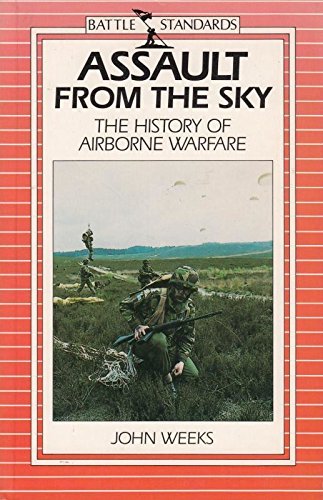Assault from the sky :the history of airborne warfare (A David & Charles military book)