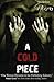 A Cold Piece by Ni'cola Mit...