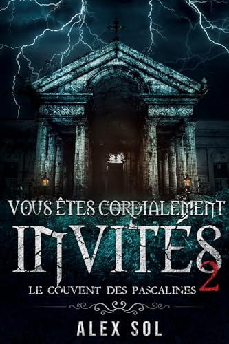 Vous êtes cordialement invités 2 (French Edition)