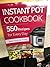 Instant Pot Cookbook 550 Recipes for Every Day 9781976102318