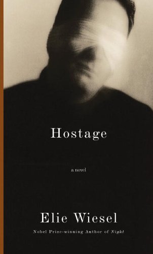 Hostage by Elie Wiesel (August 21,2012)
