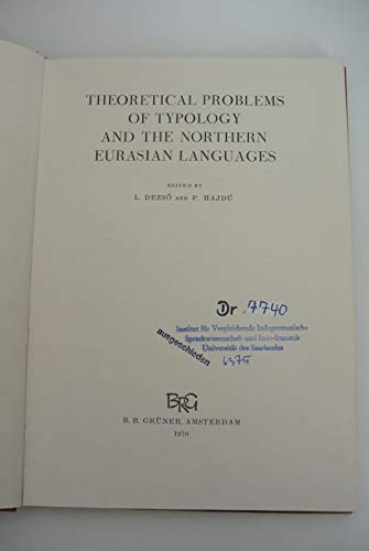 Theoretical Problems of Typology and the Northern Eurasian Languages (Not in series - Gruner)