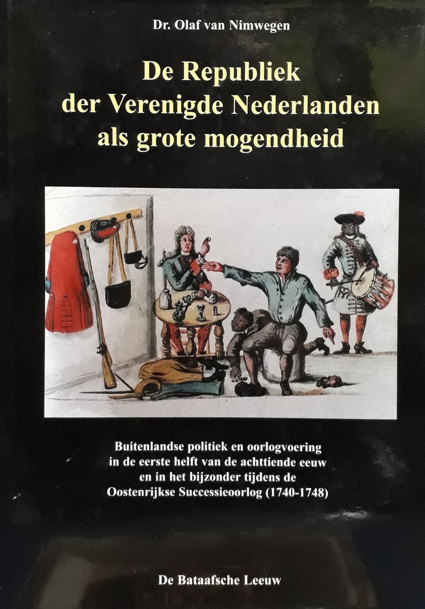 De Republiek der Verenigde Nederlanden als grote mogendheid