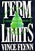 Term Limits by Vince Flynn by Vince Flynn