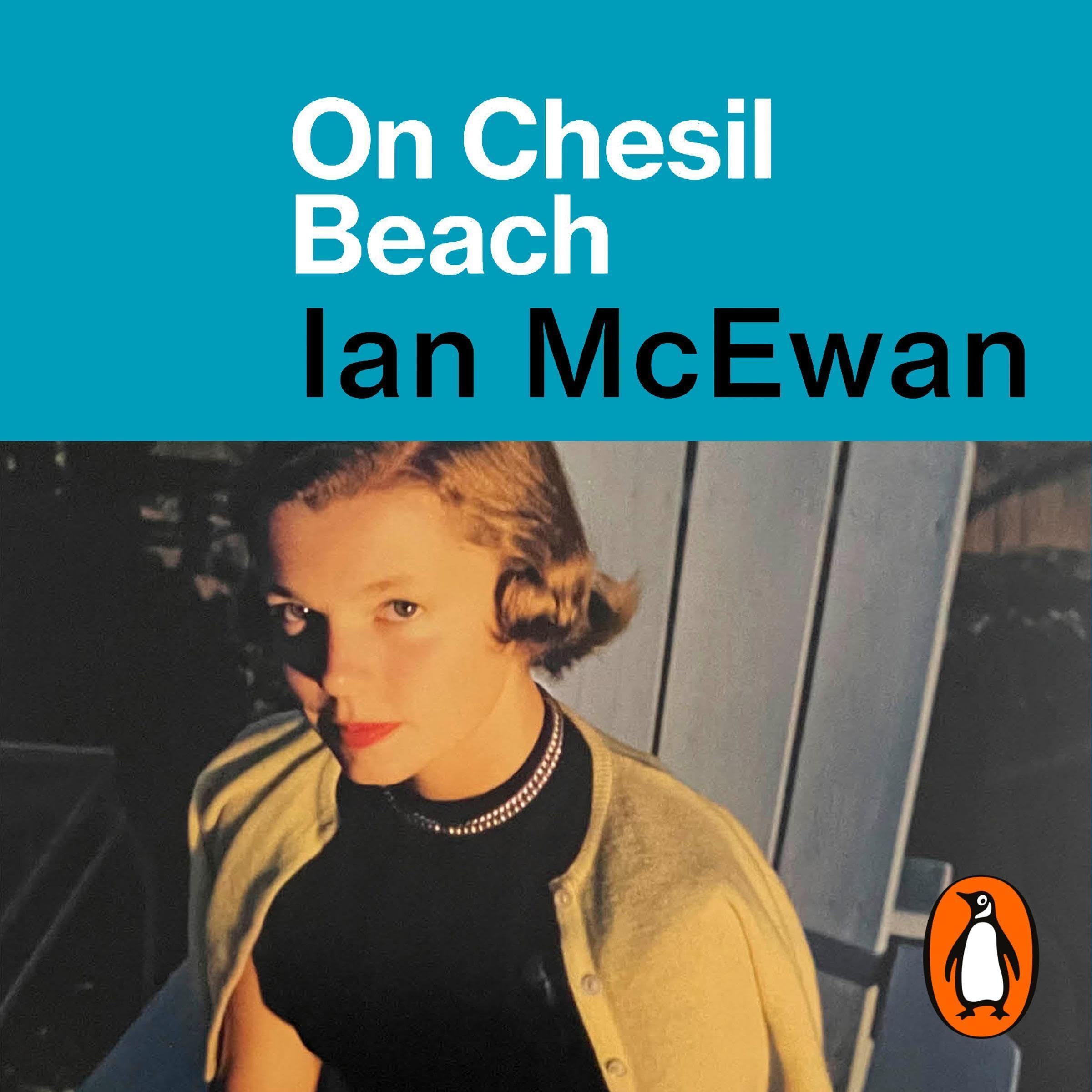 On Chesil Beach: The Booker-Prize shortlisted novella from the Sunday Times bestselling author of What We Can Know.