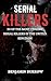 The Big Book of Serial Killers by Benjamin Burrow