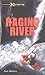 Raging River (Take It to the Xtreme) by Withers, Pam (2010) Paperback