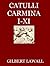 Catulli Carmina I-XI