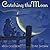 Catching the Moon by Myla Goldberg (2013-06-05)