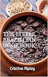 THE LITTLE BRAZILLIAN COOKBOOK