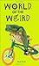 World of the Weird by Turner, Tracey(September 1, 2009) Hardcover