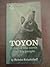 Toyon: a dog of the north a...