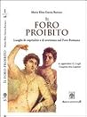 IL Foro Proibito ...