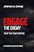 Engage the Enemy by Joshua S. Chase