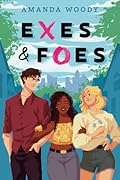 Exes & Foes