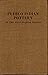 PUEBLO INDIAN POTTERY OF THE POST-SPANISH PERIOD by Kenneth M. Chapman