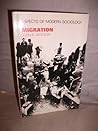 Migration (Aspects of Modern Sociology)