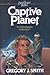 Captive Planet (Star Quest Books, Volume 1)