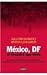 Mexico, DF: El desastre que...