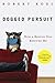 Dogged Pursuit: How a Rescue Dog Rescued Me by Rodi, Robert (May 25, 2010) Paperback