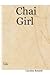 Chai Girl by Caroline Bennett