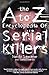The A to Z Encyclopedia of Serial Killers (Pocket Books True Crime) by Schechter, Harold(November 1, 1997) Paperback