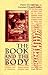[(The Book and the Body)] [Author: Dolores Warwick Frese] published on (December, 1996)