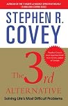The 3rd Alternative by Stephen R. Covey
