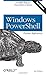 Windows Powershell Pocket Reference (Pocket Reference (O'Reilly)) by Lee Holmes (6-Jun-2008) Paperback