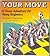 Your Move: A Chess Adventure for Young Beginners