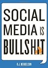 By B.J. - Social Media Is Bullshit