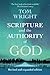 Scripture and the Authority of God: How to Read the Bible Today by Tom Wright (2013-11-21)