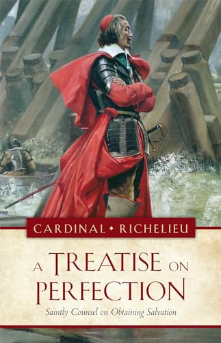 A Treatise on Perfection: Saintly Counsel on Obtaining Salvation (Kindle Edition)