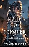 Maid to Conquer: ...