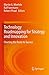 Technology Roadmapping for Strategy and Innovation: Charting the Route to Success (2013-01-15)