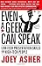 Even a Geek Can Speak 2nd (second) Edition by Joey Asher by Joey Asher
