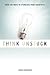 [(Think Unstuck)] [By (author) Tanner Christensen] published on (March, 2011)