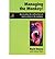 [(Managing the Monkey: How to Defuse the Conflicts That Can Lead to Violence in the Workplace)] [ By (author) Mark Dawes, By (author) Denise Winn ] [November, 1999]