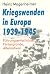 Kriegswenden in Europa 1939-1945: Führungsentschlüsse, Hintergründe, Alternativen (German Edition)