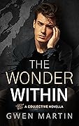 The Wonder Within : A Collective Novella