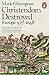 Christendom Destroyed: Europe 1517-1648 by Mark Greengrass (26-Mar-2015) Paperback