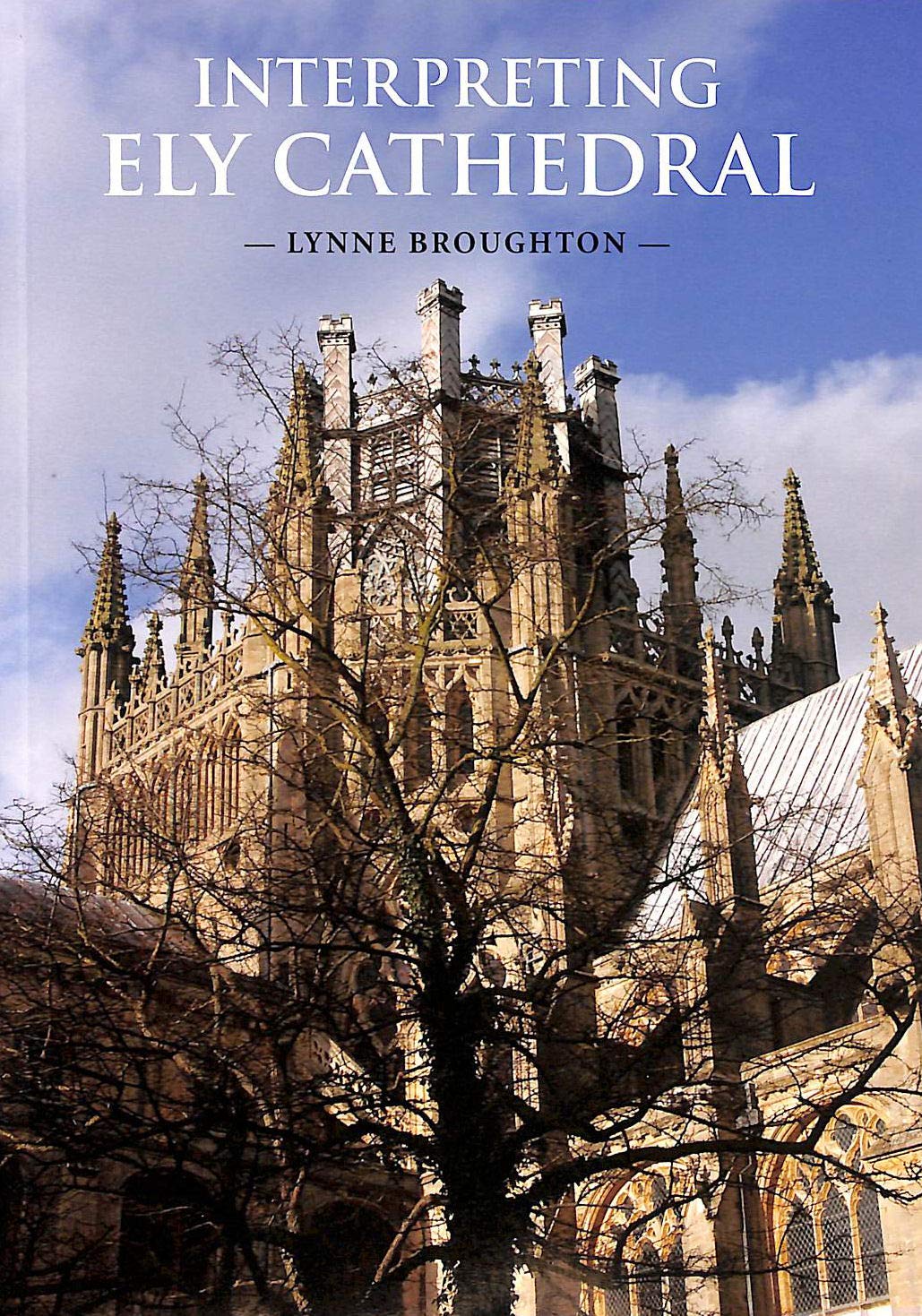 Interpreting Ely Cathedral (Paperback)