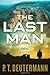 The Last Man: A Novel by P. T. Deutermann (2012-05-22)