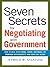 Seven Secrets for Negotiating with Government: How to Deal with Local, State, National, or Foreign Governments--and Come Out Ahead by Jeswald W. Salacuse (2008-01-09)